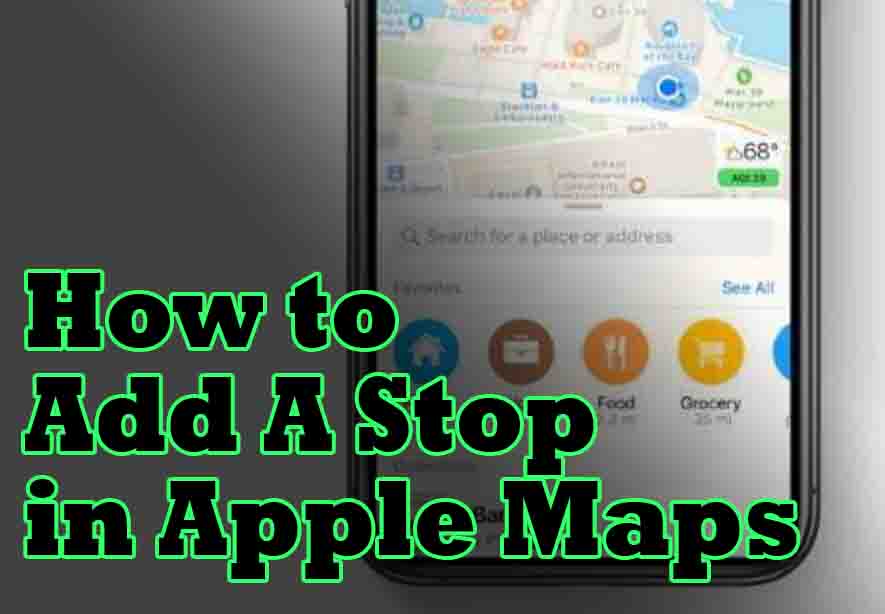 How to Add A Stop in Apple Maps
